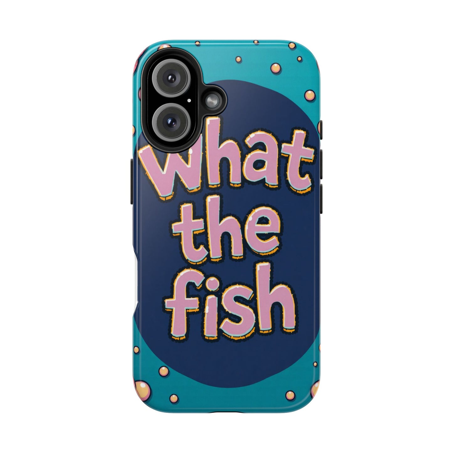 Playful Tough Phone Case - "What the Fish" Design