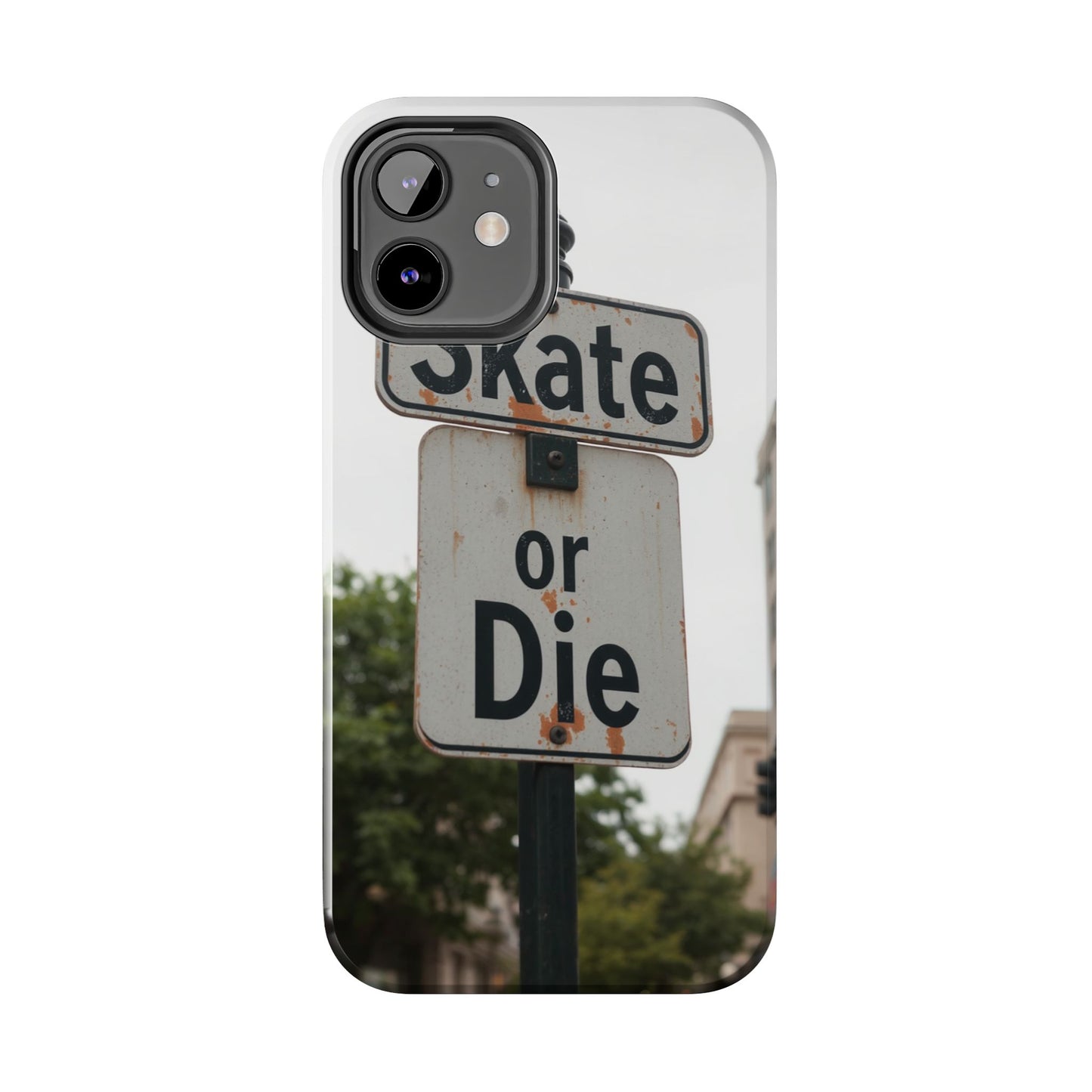 Skate or Die Tough Phone Case - Durable Protection for Skaters