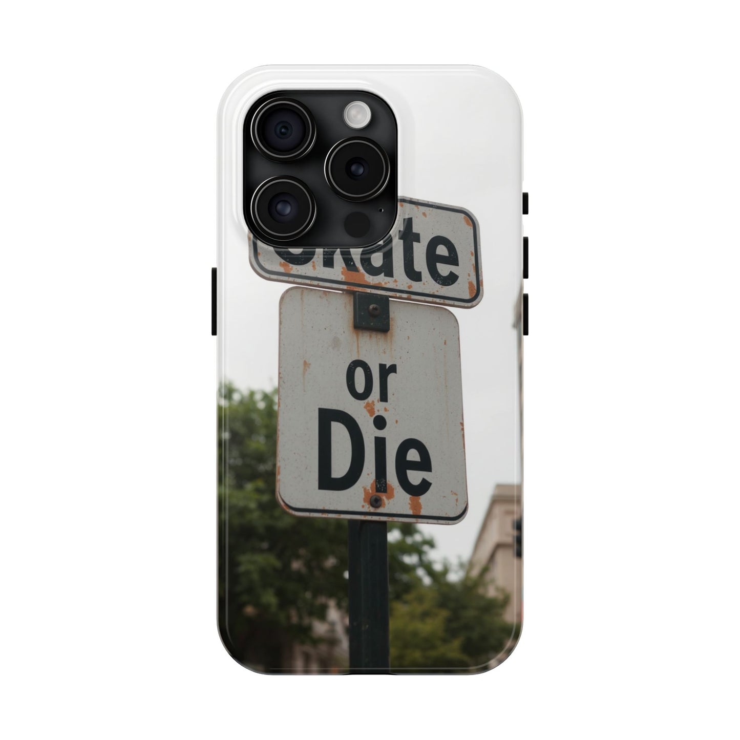 Skate or Die Tough Phone Case - Durable Protection for Skaters