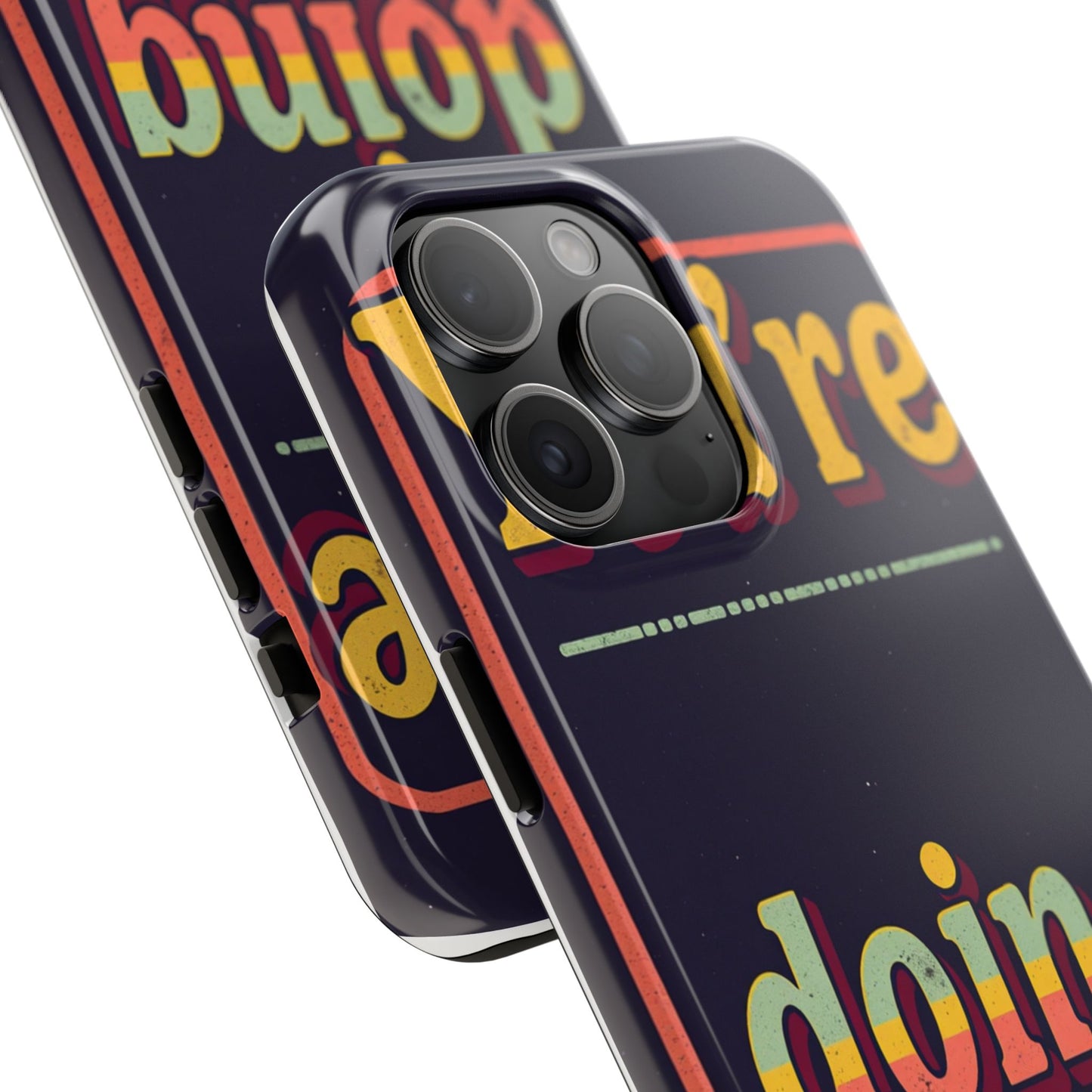 Inspirational Tough Phone Cases - 'You're Doing Great'