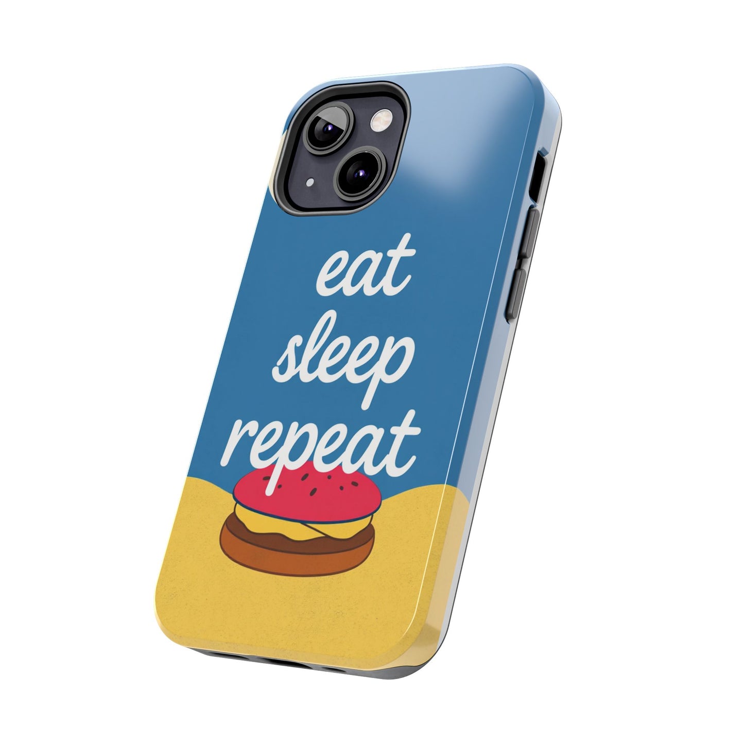 Eat, Sleep, Repeat Phone Case – Fun & Durable Tough Phone Cases for Food Lovers