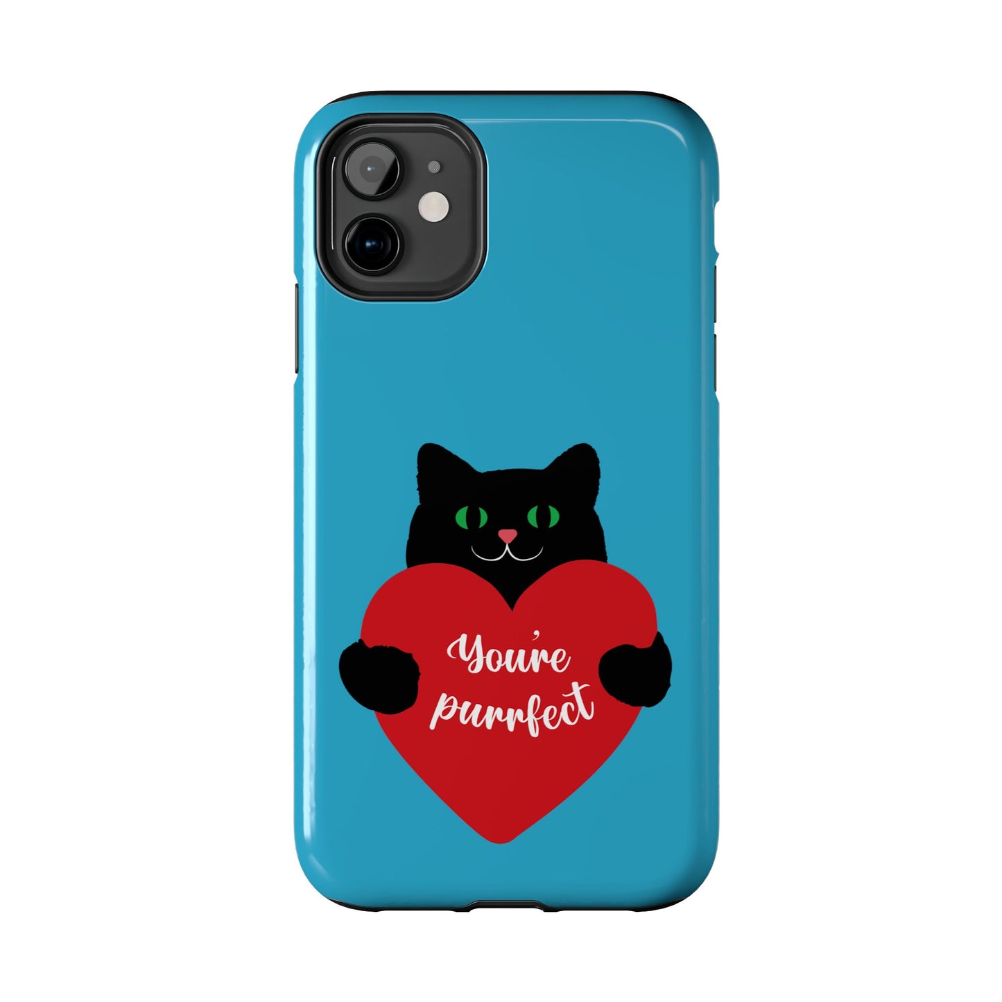 You're Purrfect Cat Phone Case - Tough & Stylish Pet Lover Accessory - for iPhone