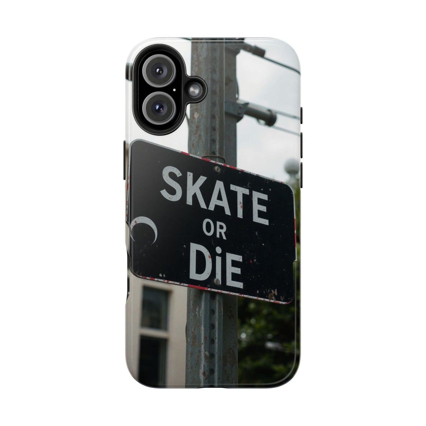Black Sign Skate or Die Design - Tough Phone Case for iPhone