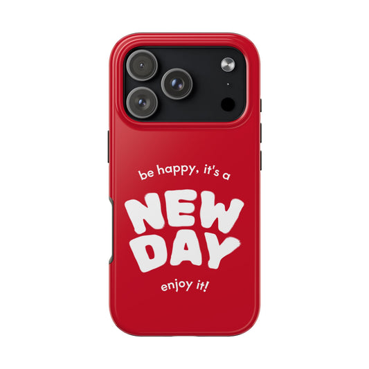 Inspirational Tough Phone Case - 'New Day' Design