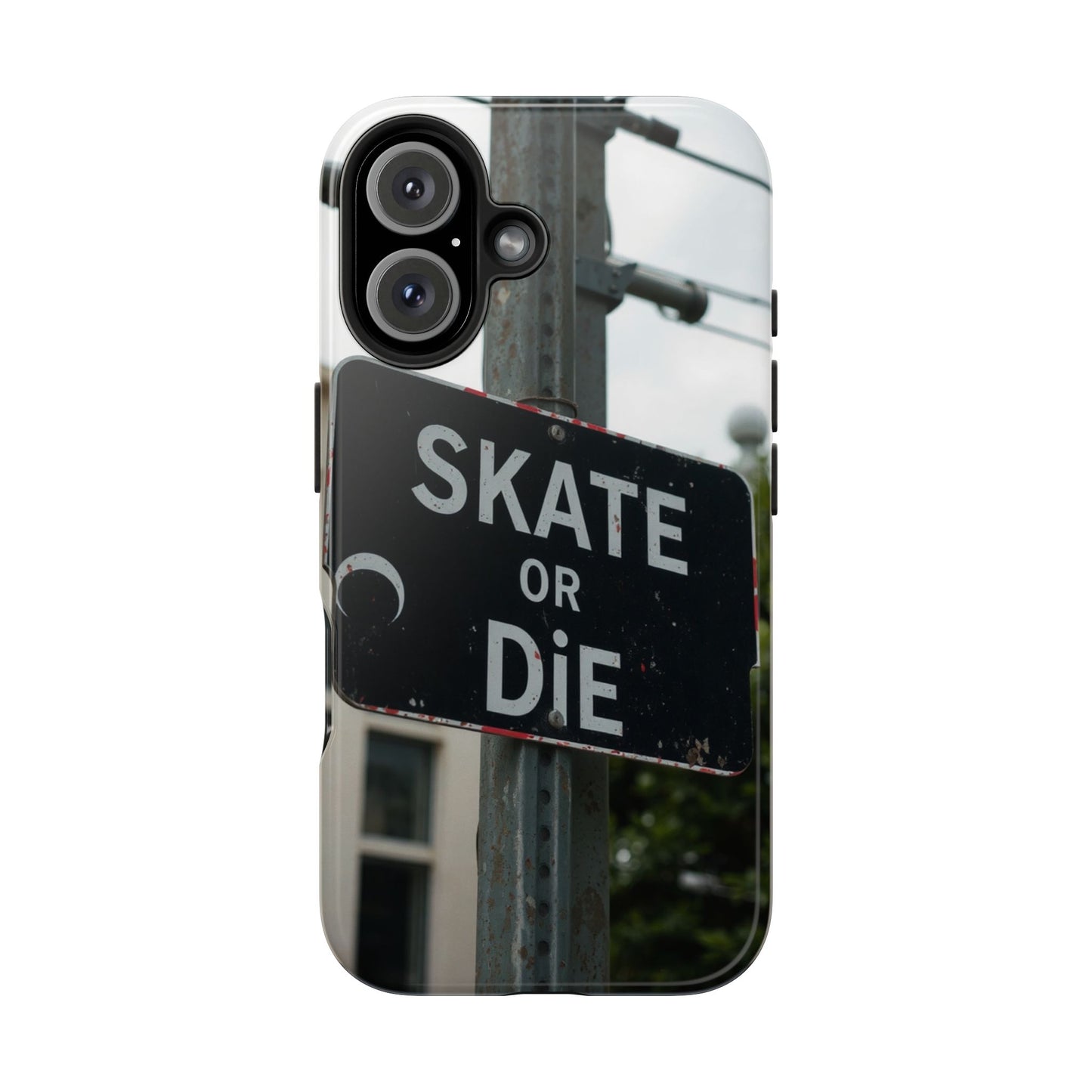 Black Sign Skate or Die Design - Tough Phone Case for iPhone
