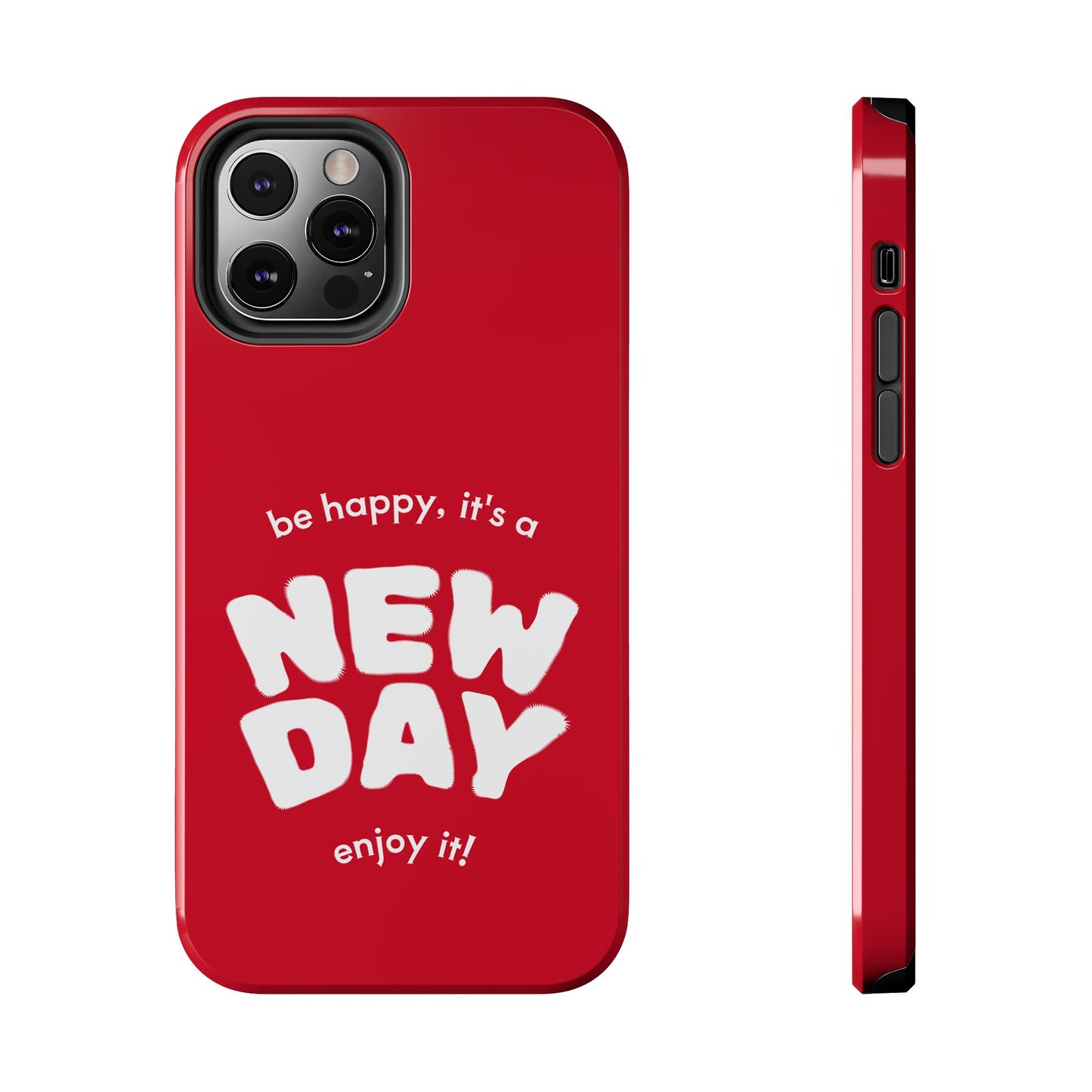 Inspirational Tough Phone Case - 'New Day' Design