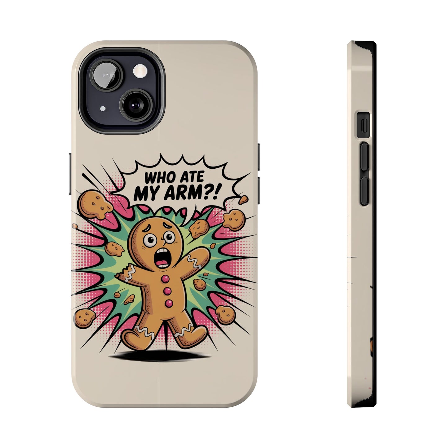 Funny Gingerbread Man Phone Case - Who Ate My Arm? Tough Protection