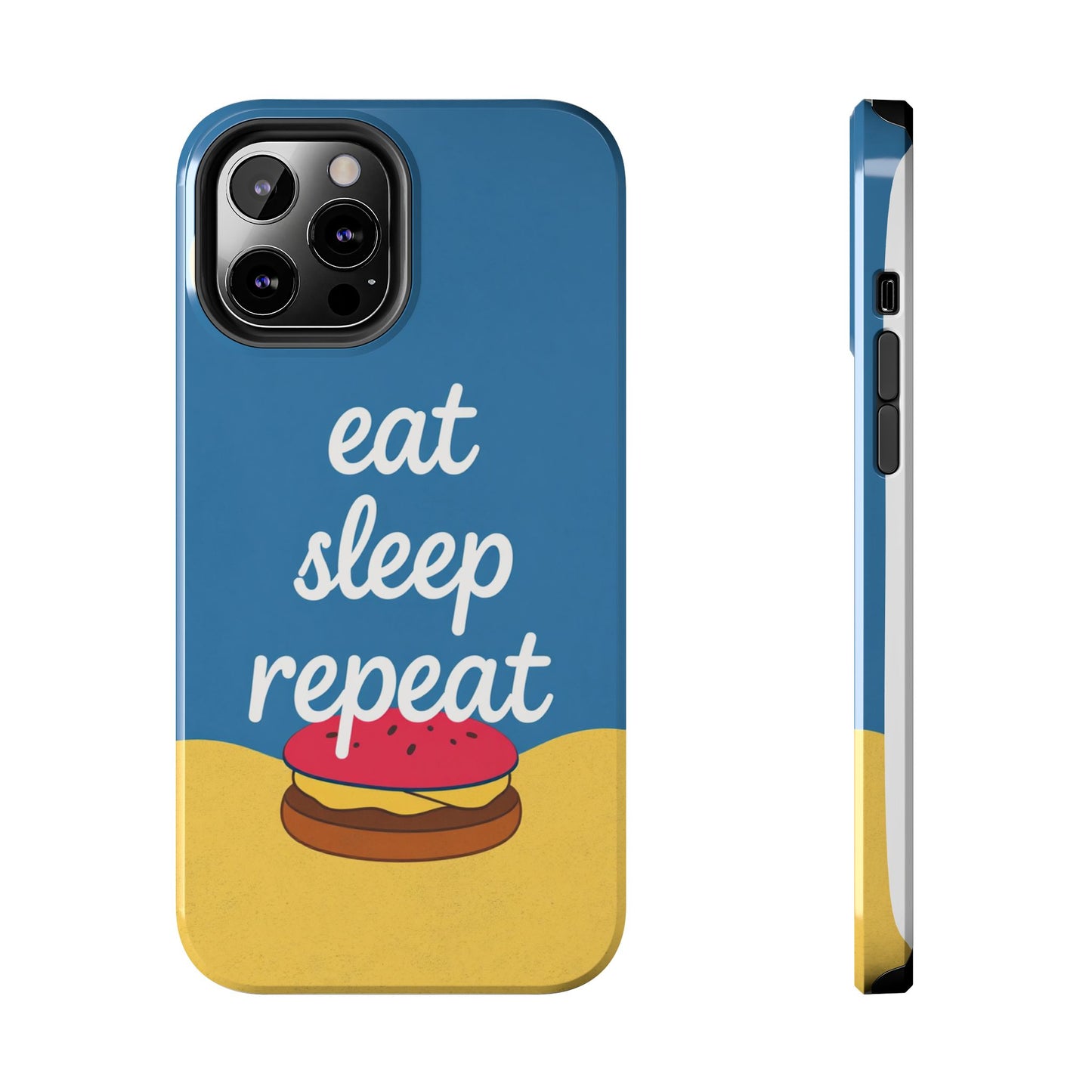 Eat, Sleep, Repeat Phone Case – Fun & Durable Tough Phone Cases for Food Lovers