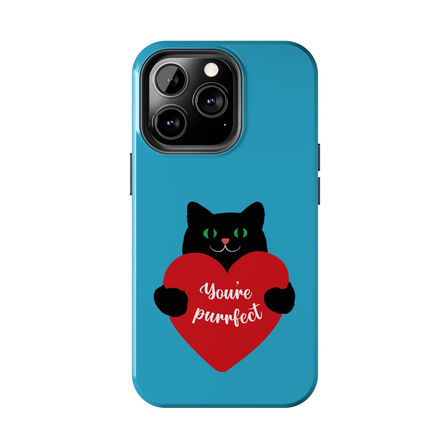 You're Purrfect Cat Phone Case - Tough & Stylish Pet Lover Accessory - for iPhone