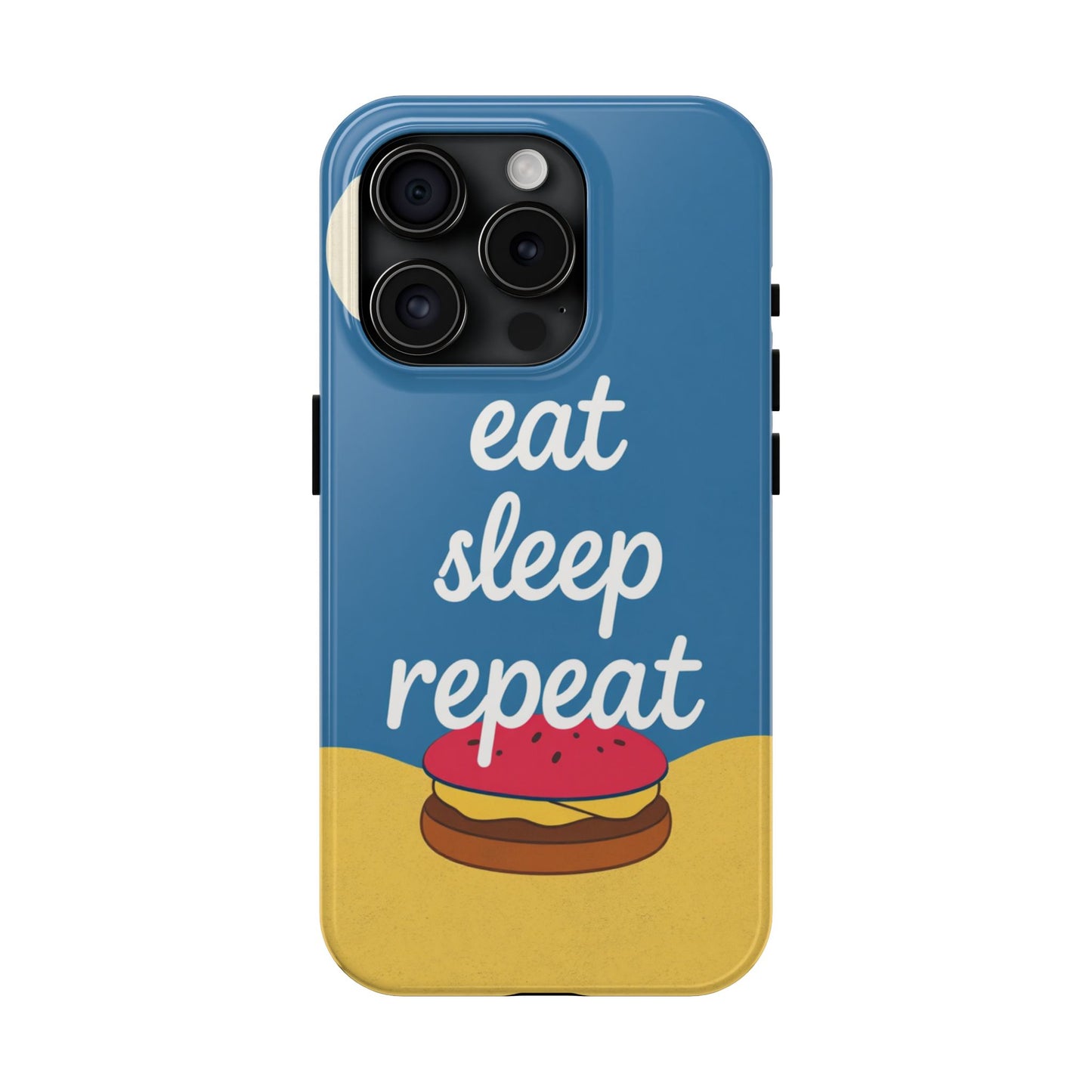 Eat, Sleep, Repeat Phone Case – Fun & Durable Tough Phone Cases for Food Lovers