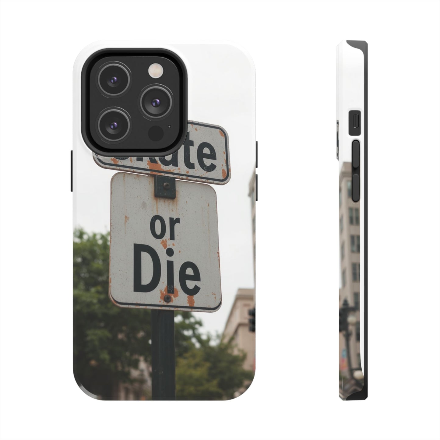 Skate or Die Tough Phone Case - Durable Protection for Skaters