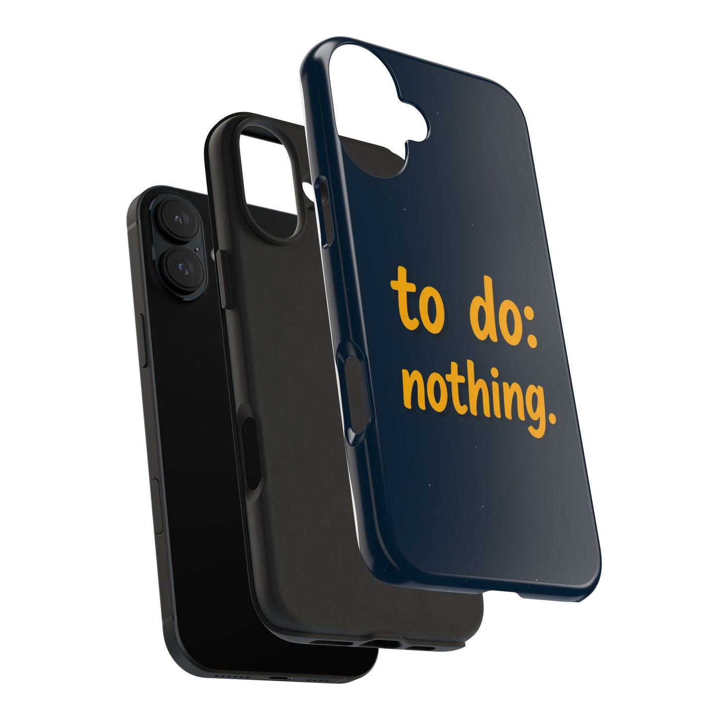Funny Tough Phone Case - To Do: Nothing | Unique Gift for College Students, Lazy Days, Relaxation Motivation, Minimalist Phone Cover
