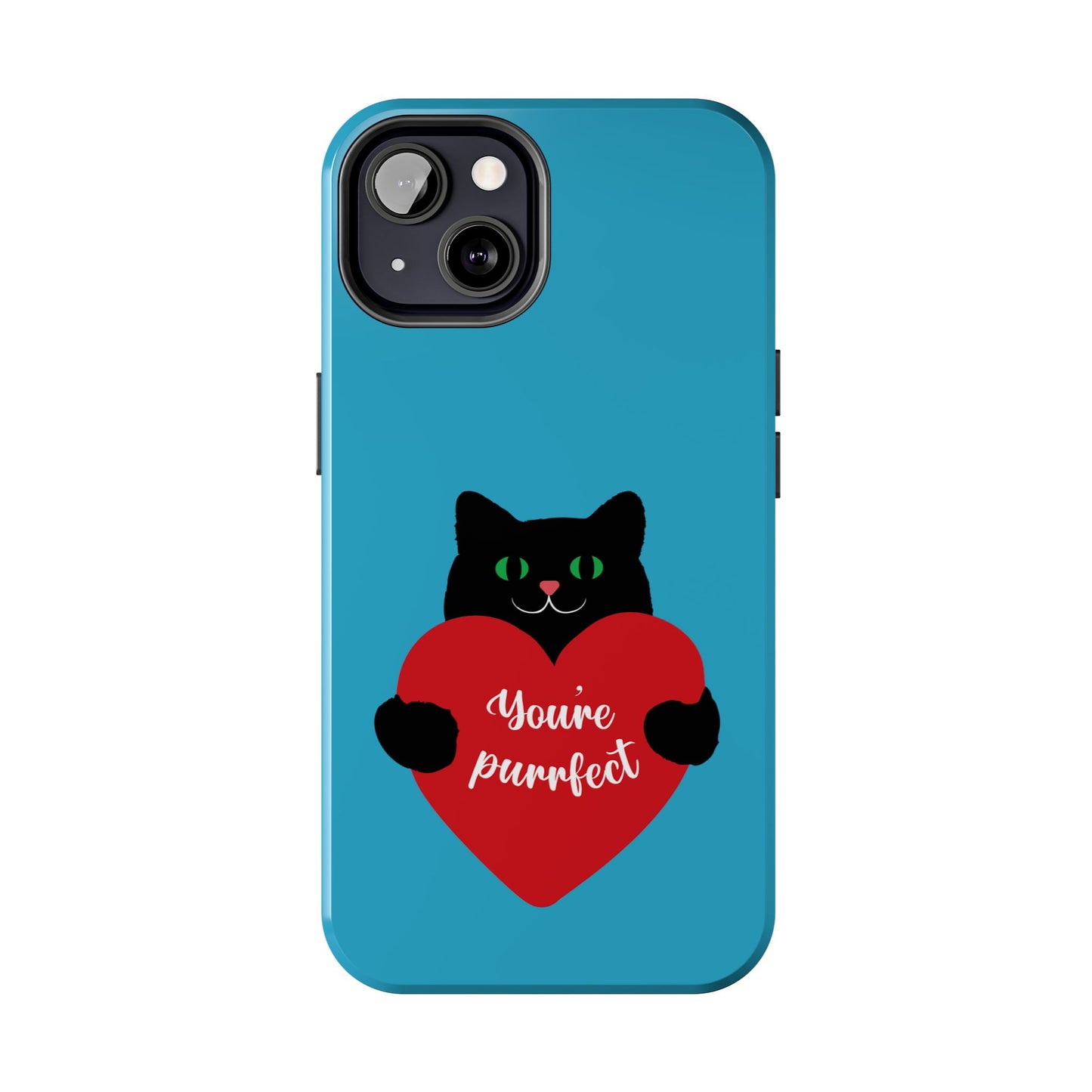 You're Purrfect Cat Phone Case - Tough & Stylish Pet Lover Accessory - for iPhone