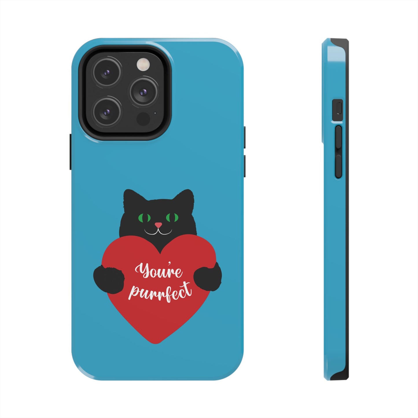 You're Purrfect Cat Phone Case - Tough & Stylish Pet Lover Accessory - for iPhone