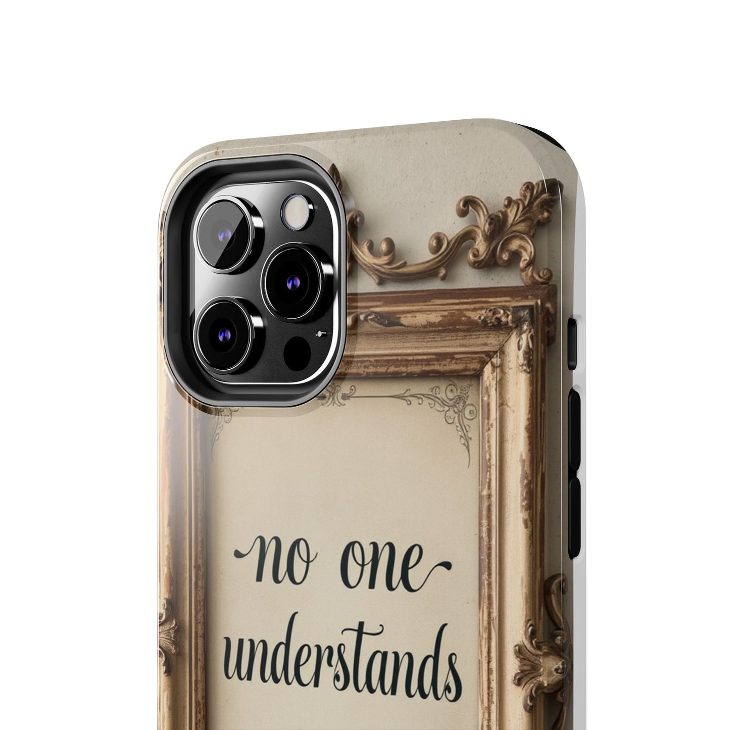 Personalized Tough Phone Case - "No One Understands Me" Design