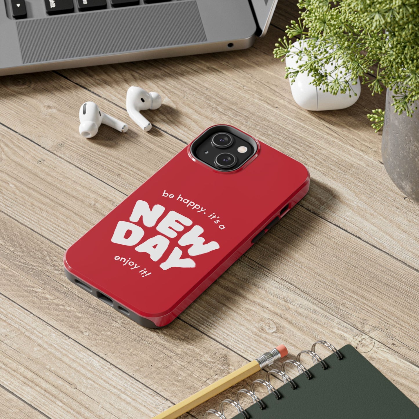 Inspirational Tough Phone Case - 'New Day' Design