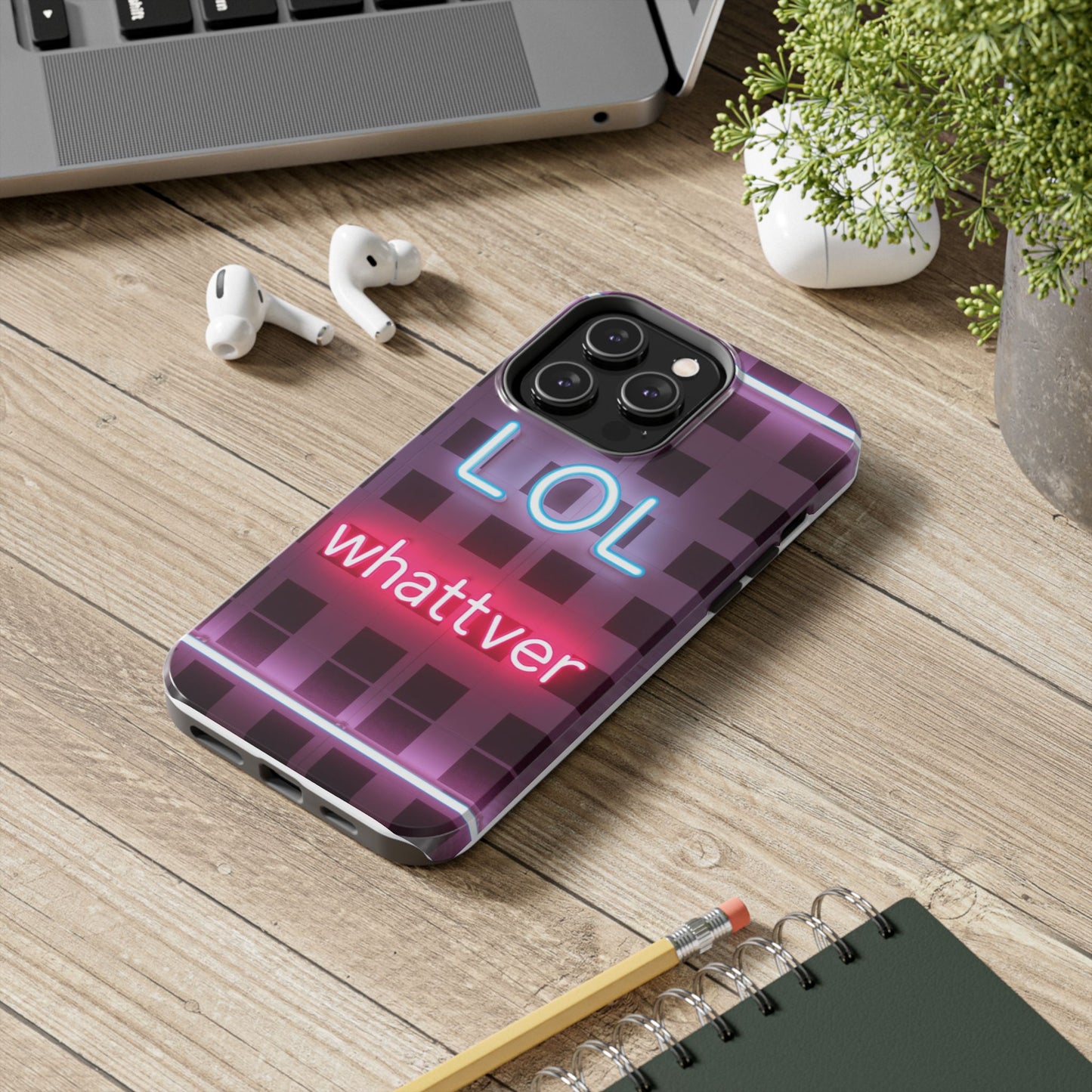 Neon Vibe Tough Phone Case - 'LOL Whatevr' Design for Trendsetters