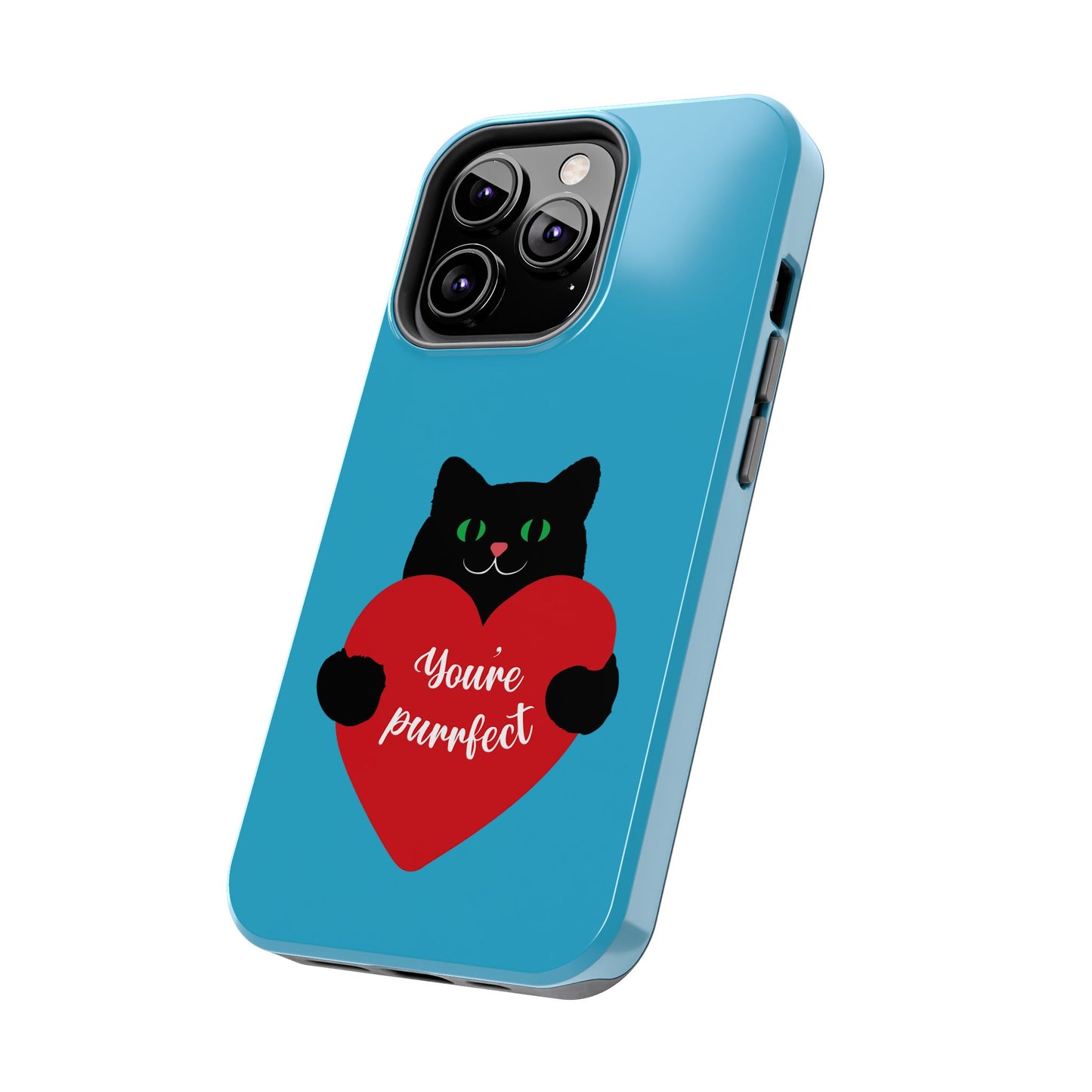 You're Purrfect Cat Phone Case - Tough & Stylish Pet Lover Accessory - for iPhone