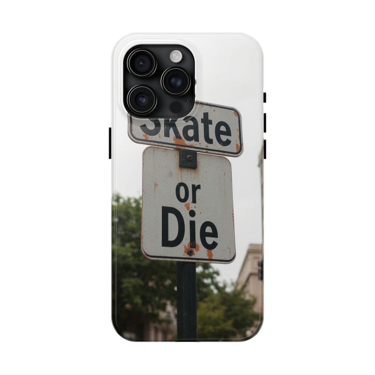 Skate or Die Tough Phone Case - Durable Protection for Skaters