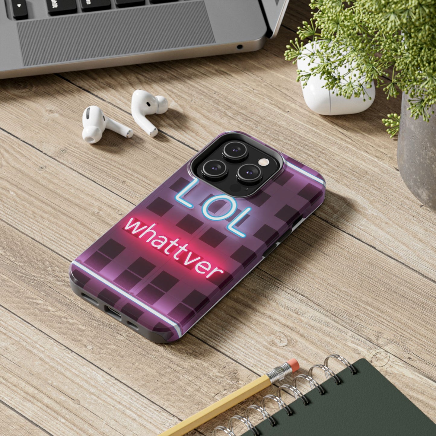 Neon Vibe Tough Phone Case - 'LOL Whatevr' Design for Trendsetters