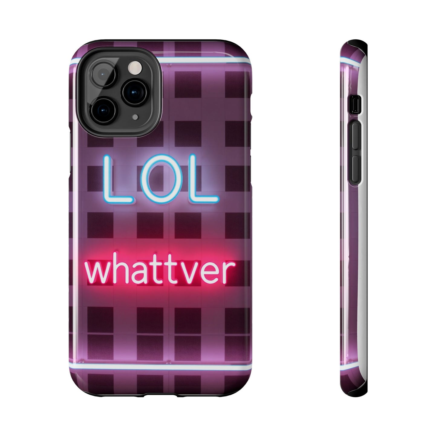 Neon Vibe Tough Phone Case - 'LOL Whatevr' Design for Trendsetters