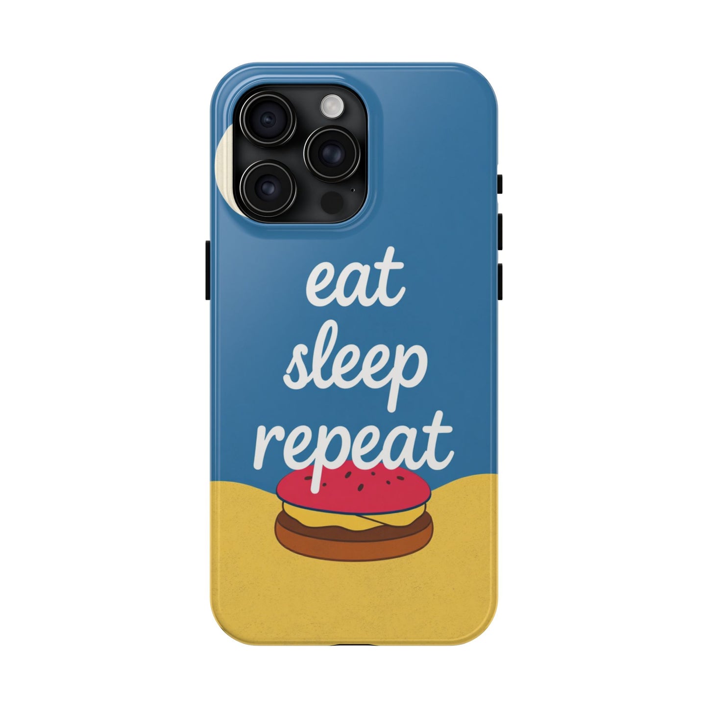 Eat, Sleep, Repeat Phone Case – Fun & Durable Tough Phone Cases for Food Lovers