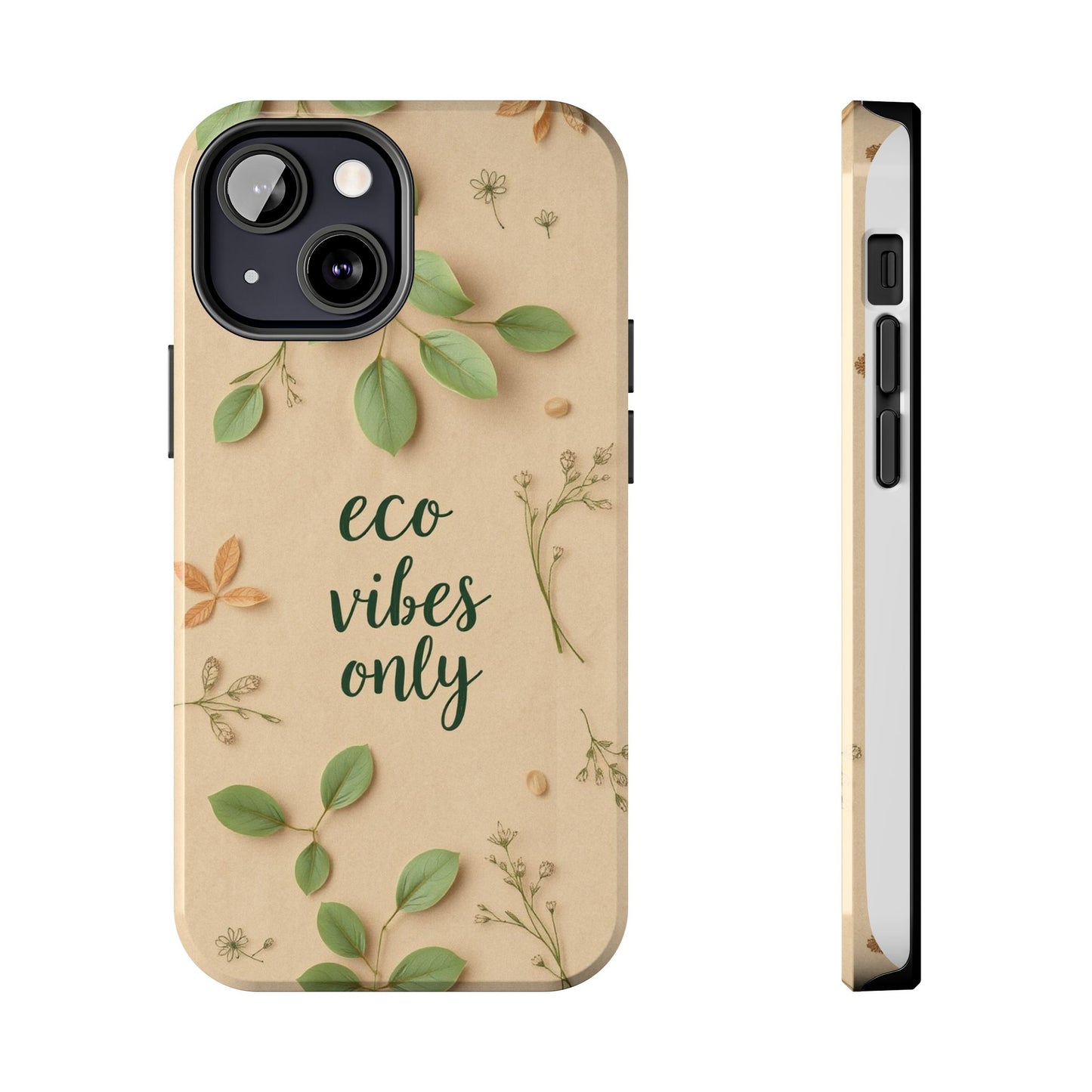 Eco-Friendly Tough Phone Cases - Eco Vibes Only