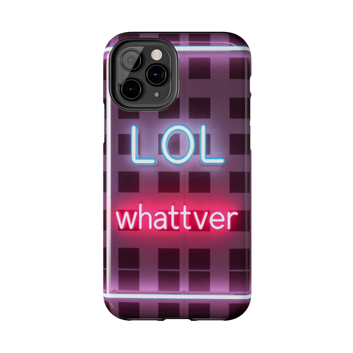Neon Vibe Tough Phone Case - 'LOL Whatevr' Design for Trendsetters