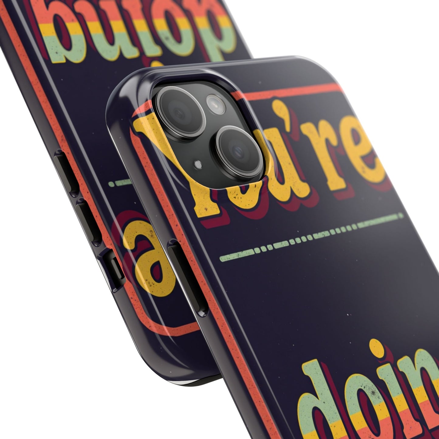 Inspirational Tough Phone Cases - 'You're Doing Great'