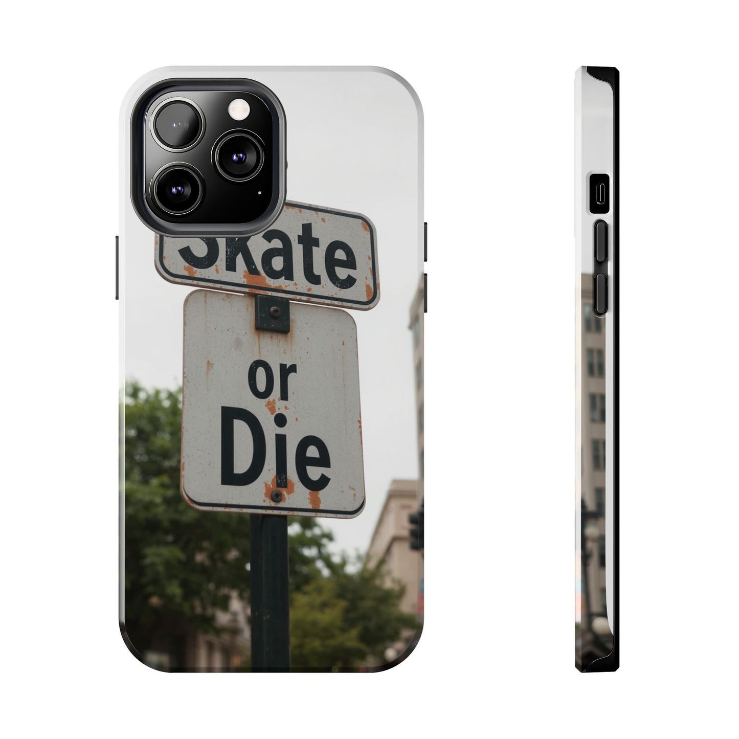 Skate or Die Tough Phone Case - Durable Protection for Skaters