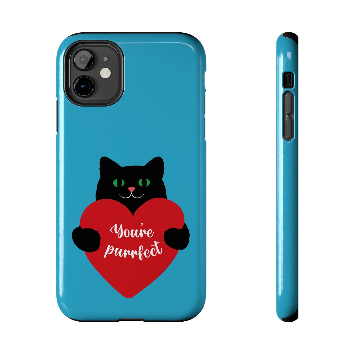 You're Purrfect Cat Phone Case - Tough & Stylish Pet Lover Accessory - for iPhone