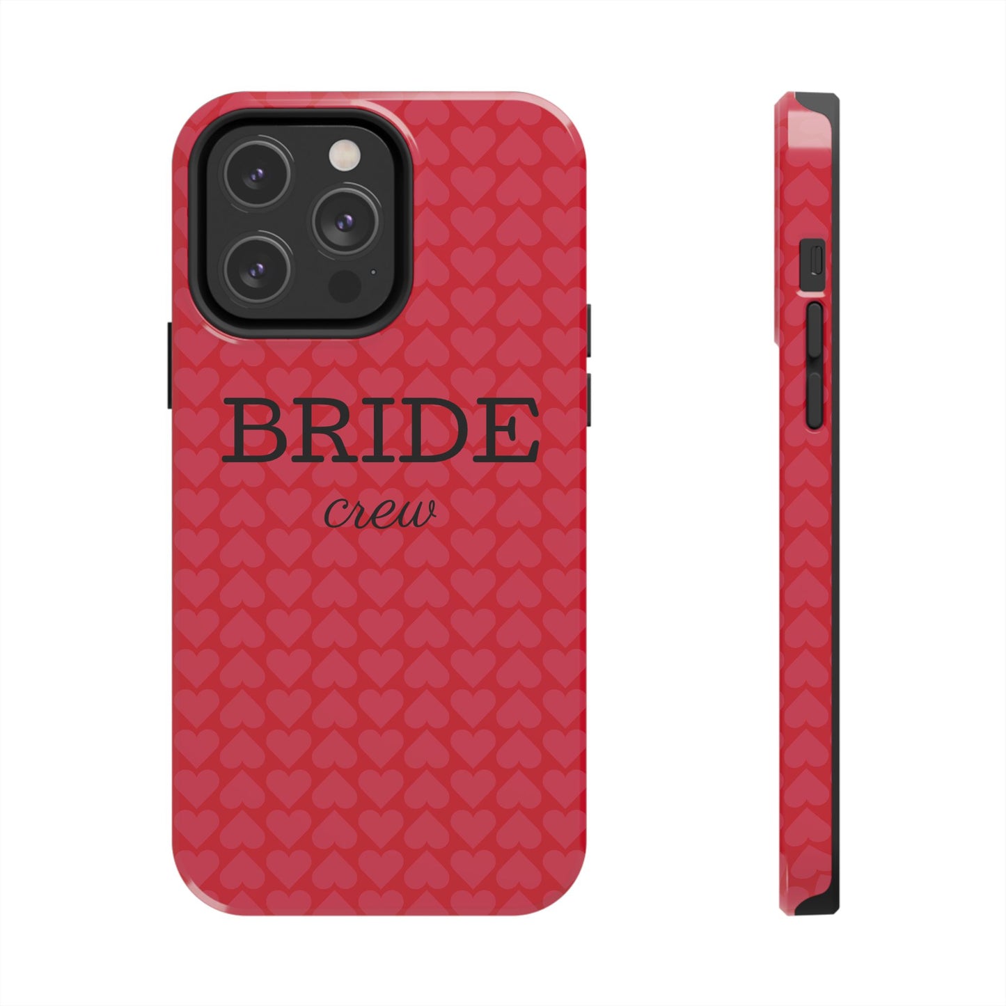 Bride Crew Tough Phone Case – Stylish Red Heart Design for Wedding Parties - for iPhone