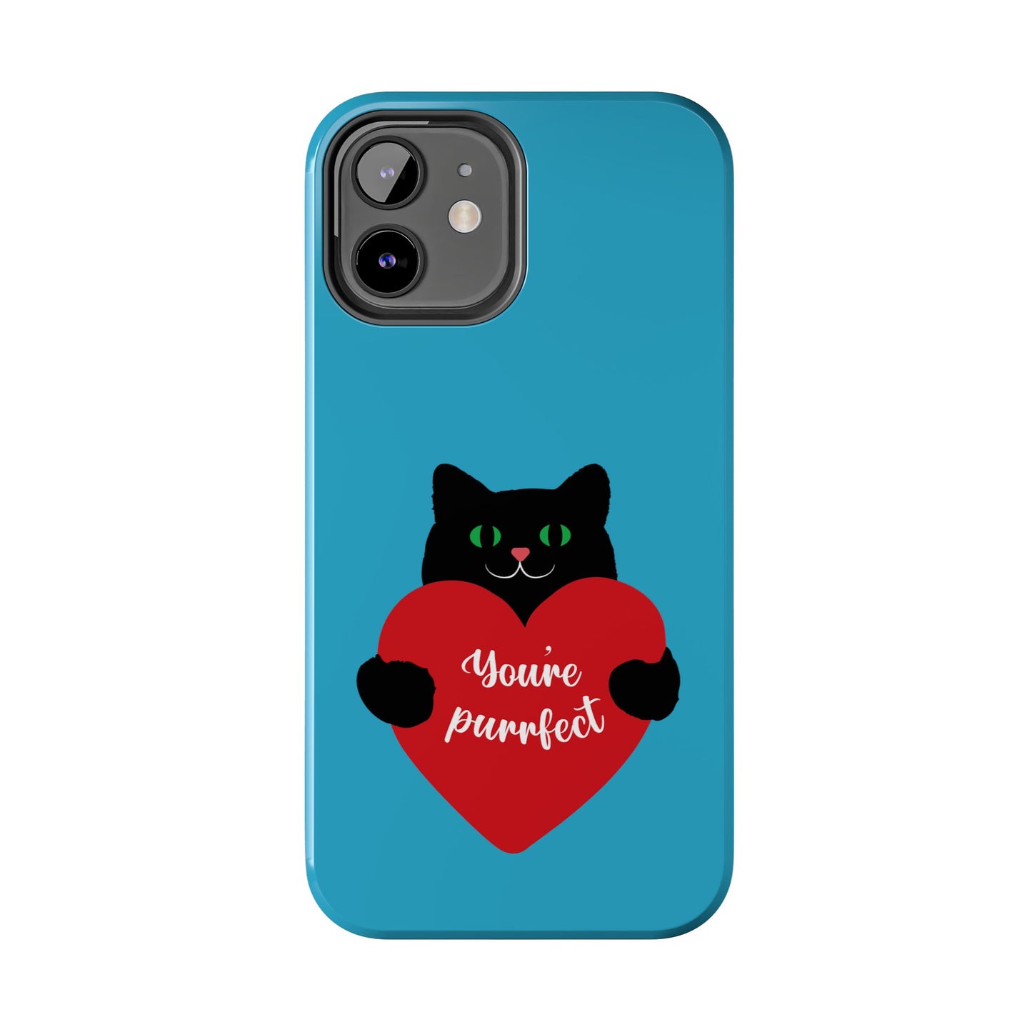 You're Purrfect Cat Phone Case - Tough & Stylish Pet Lover Accessory - for iPhone
