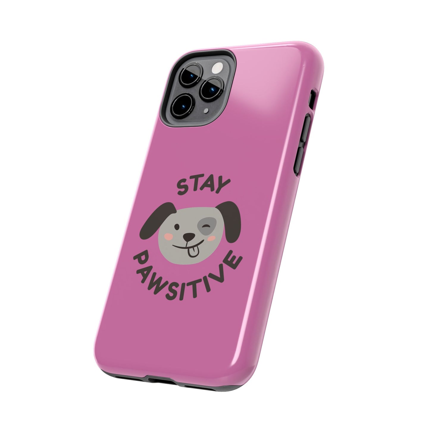 Pink Stay Pawsitive Tough Phone Case - Dog Funny Design - for iPhone