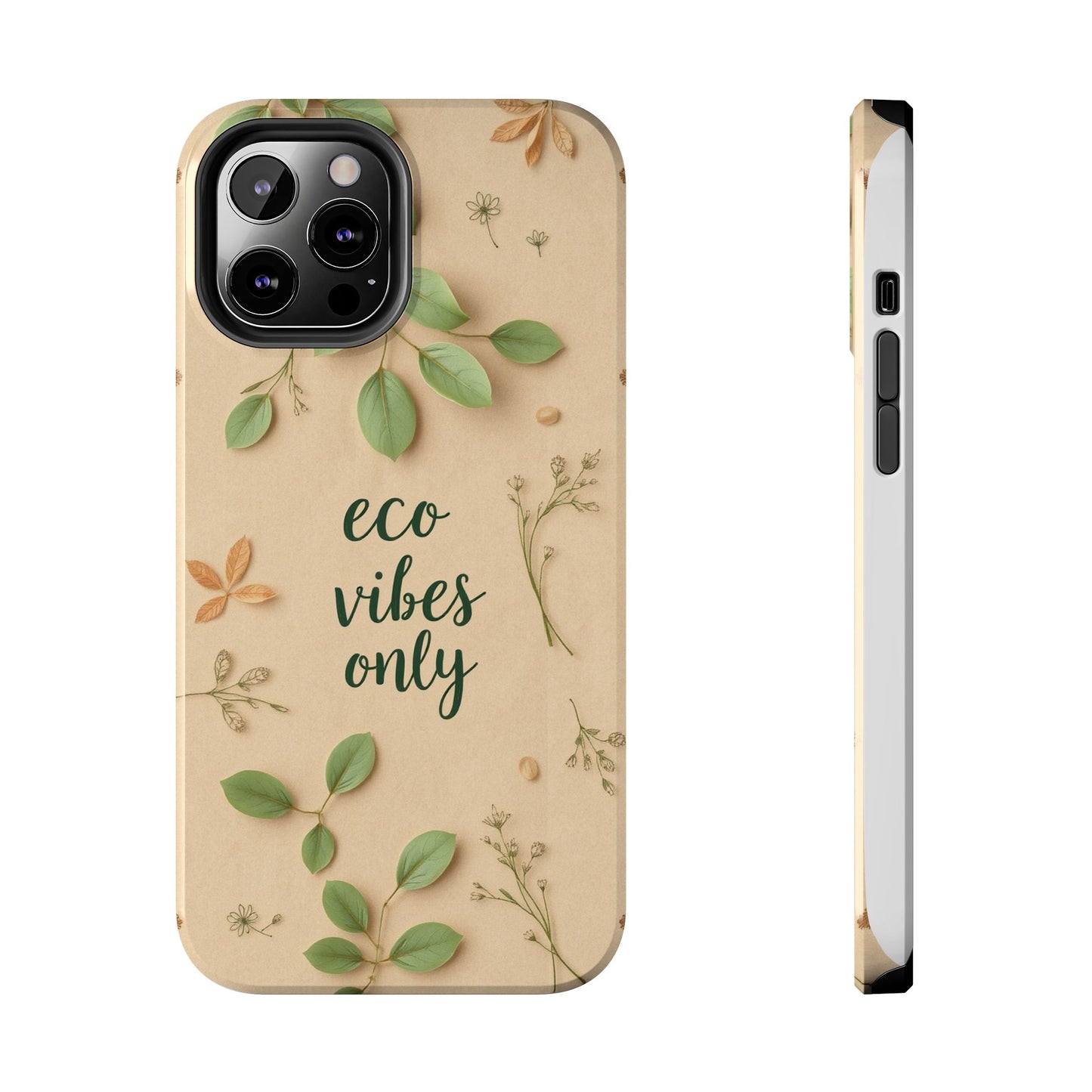 Eco-Friendly Tough Phone Cases - Eco Vibes Only