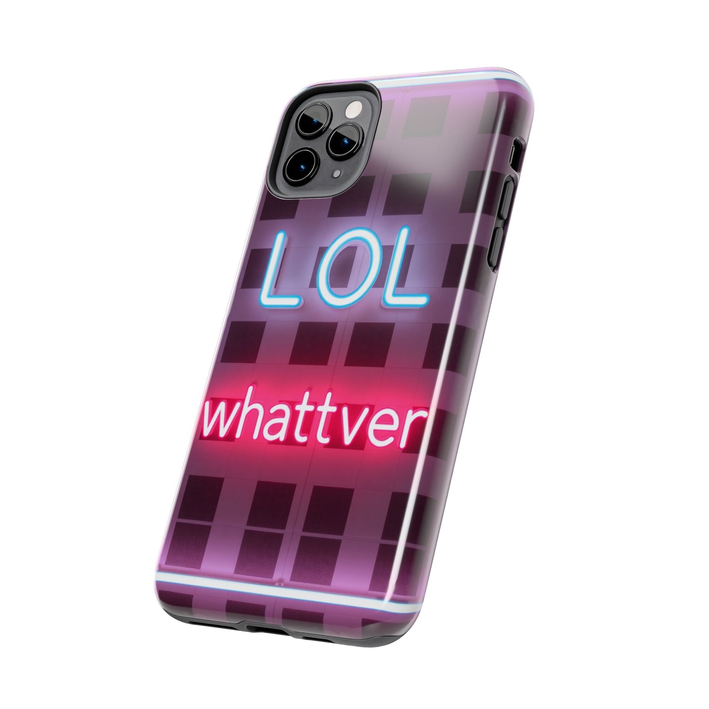 Neon Vibe Tough Phone Case - 'LOL Whatevr' Design for Trendsetters