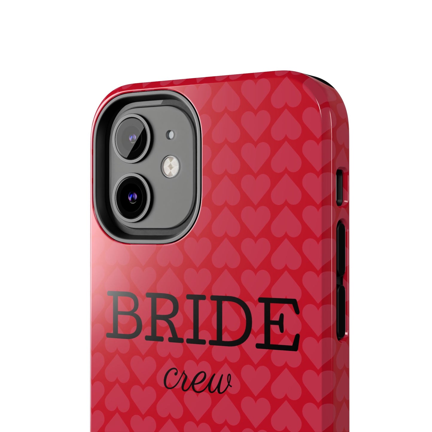 Bride Crew Tough Phone Case – Stylish Red Heart Design for Wedding Parties - for iPhone