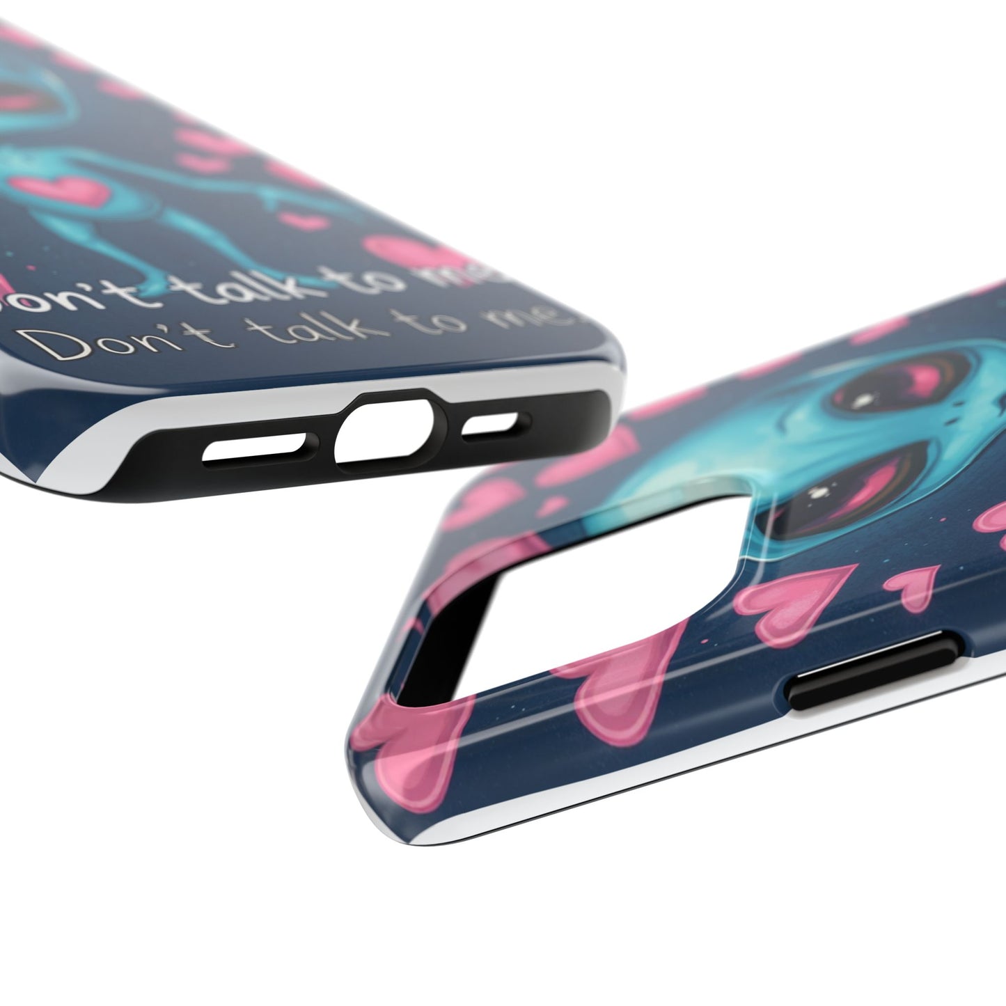 Alien Love Tough Phone Case – "Don't Talk to Me" Design