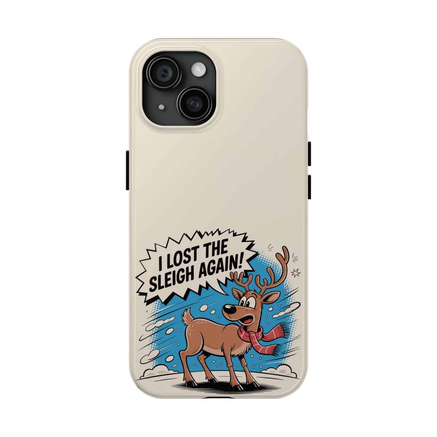 Festive Phone Case: "I Lost the Sleigh Again!" for iPhone