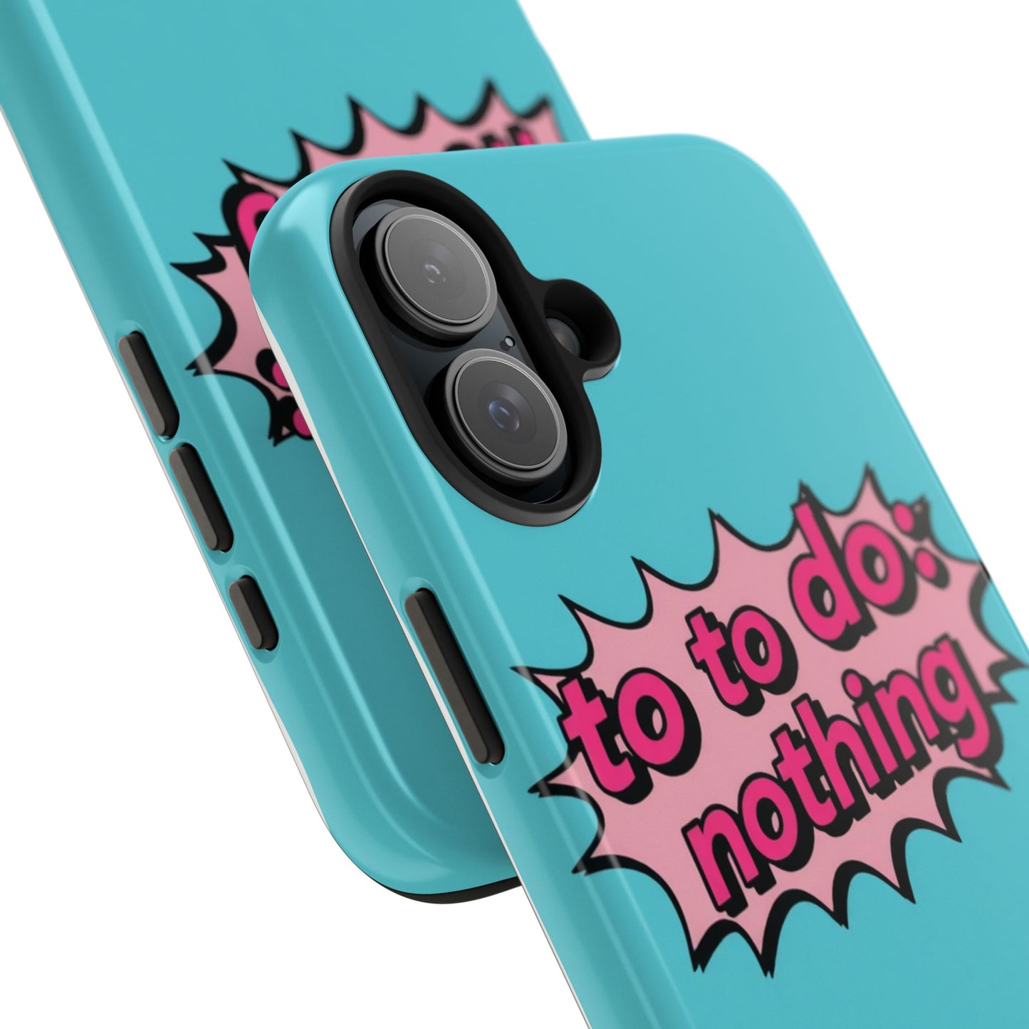 Funky Tough Phone Case - 'To Do: Nothing' Design for Chill Vibes