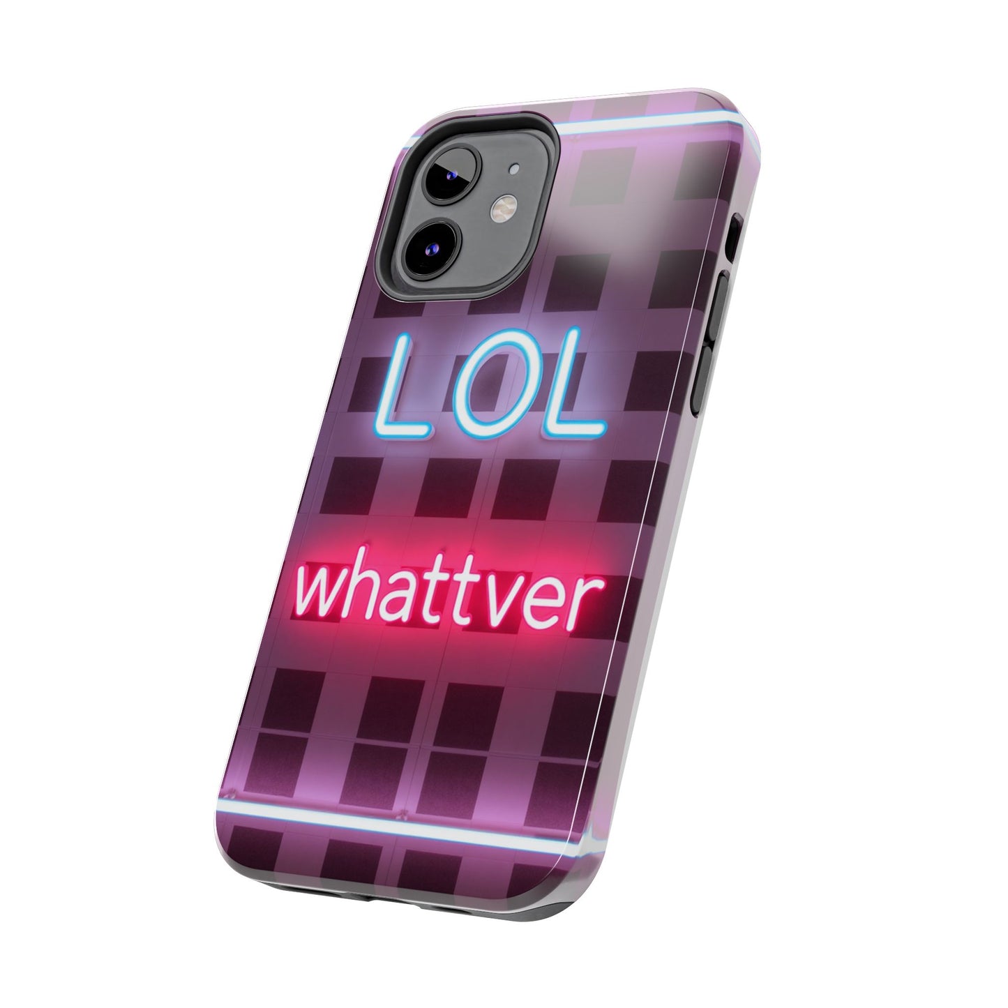 Neon Vibe Tough Phone Case - 'LOL Whatevr' Design for Trendsetters