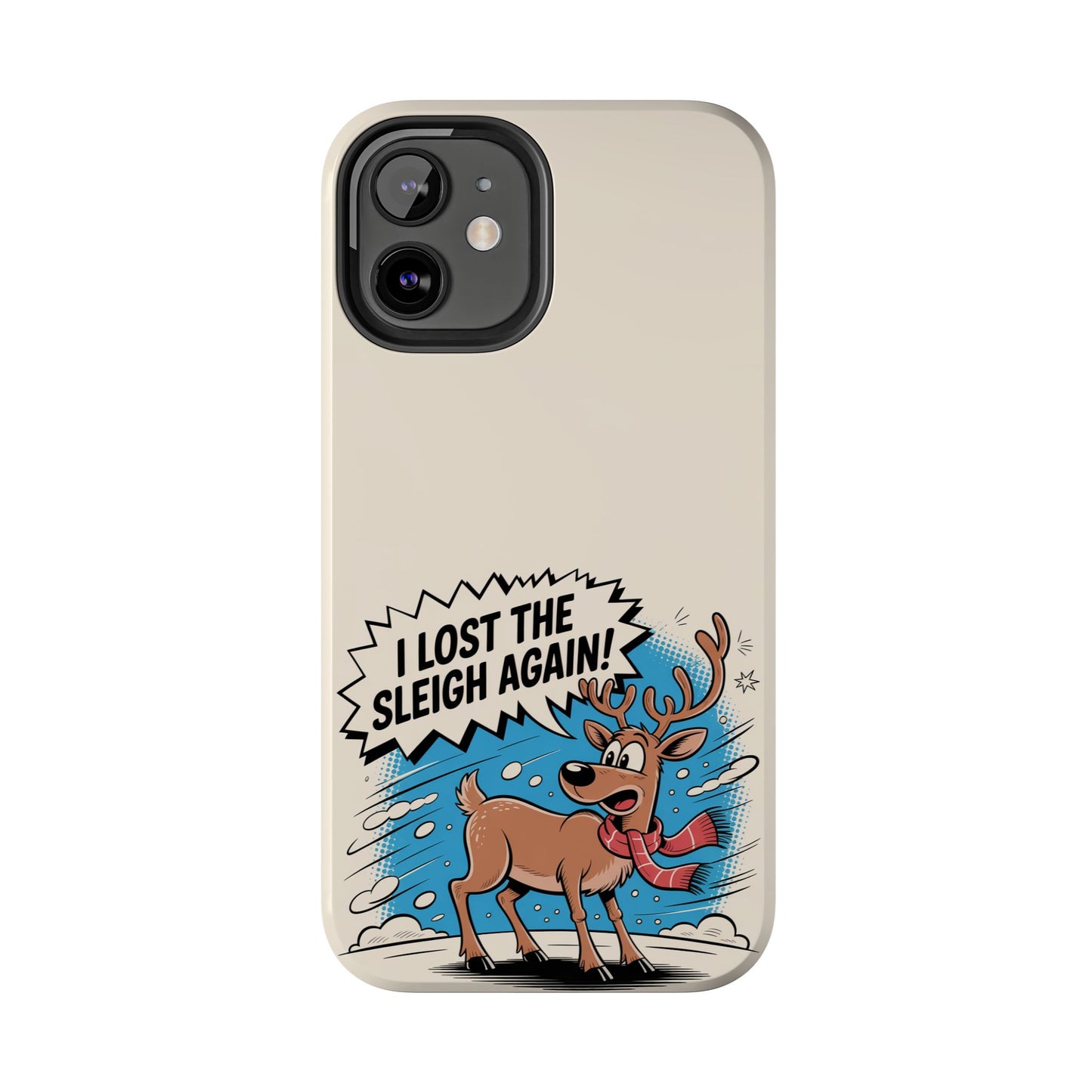 Festive Phone Case: "I Lost the Sleigh Again!" for iPhone