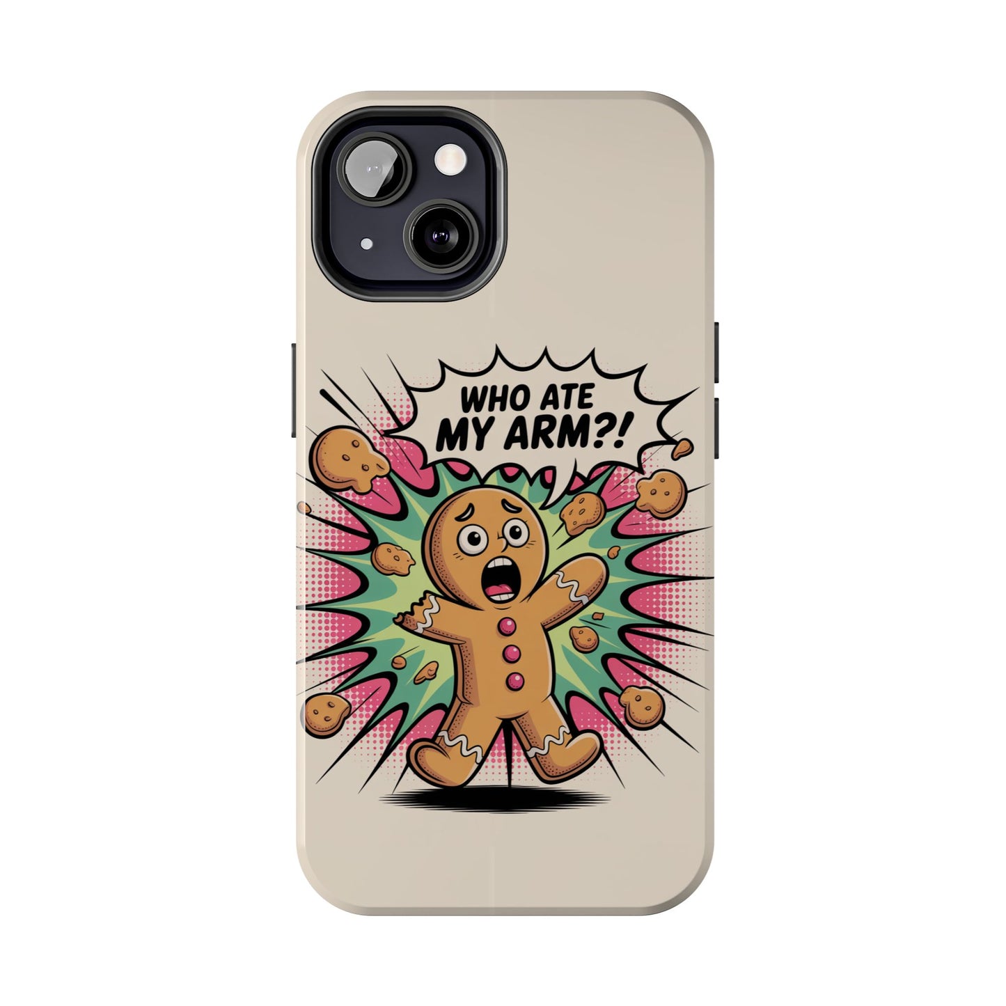 Funny Gingerbread Man Phone Case - Who Ate My Arm? Tough Protection