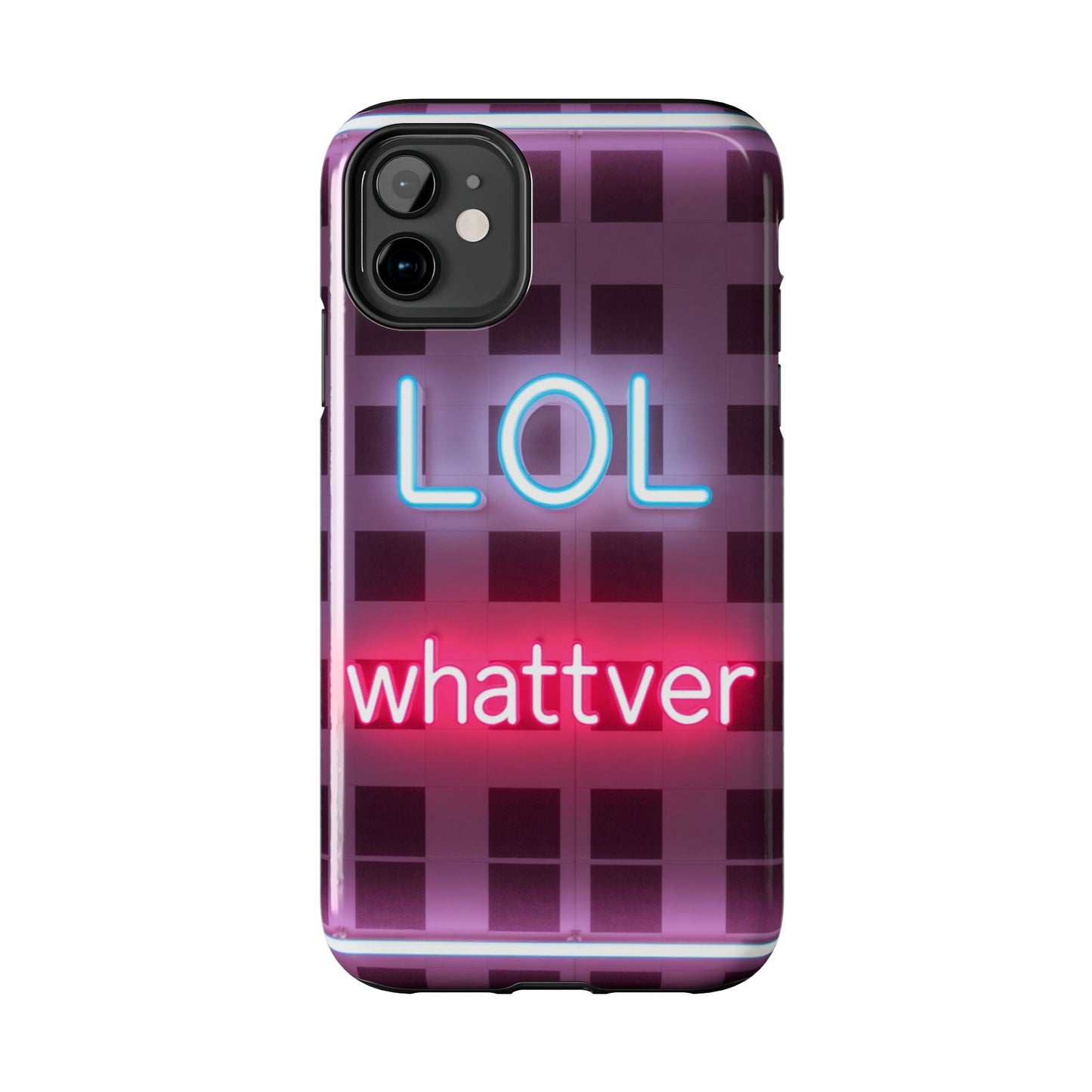 Neon Vibe Tough Phone Case - 'LOL Whatevr' Design for Trendsetters