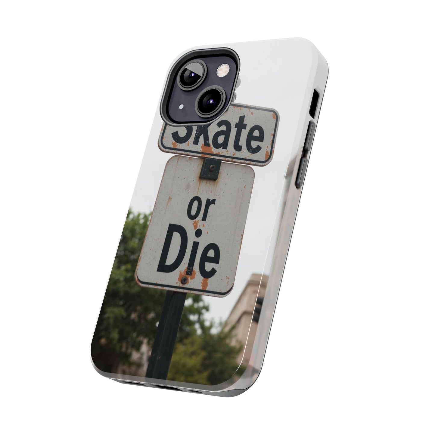 Skate or Die Tough Phone Case - Durable Protection for Skaters