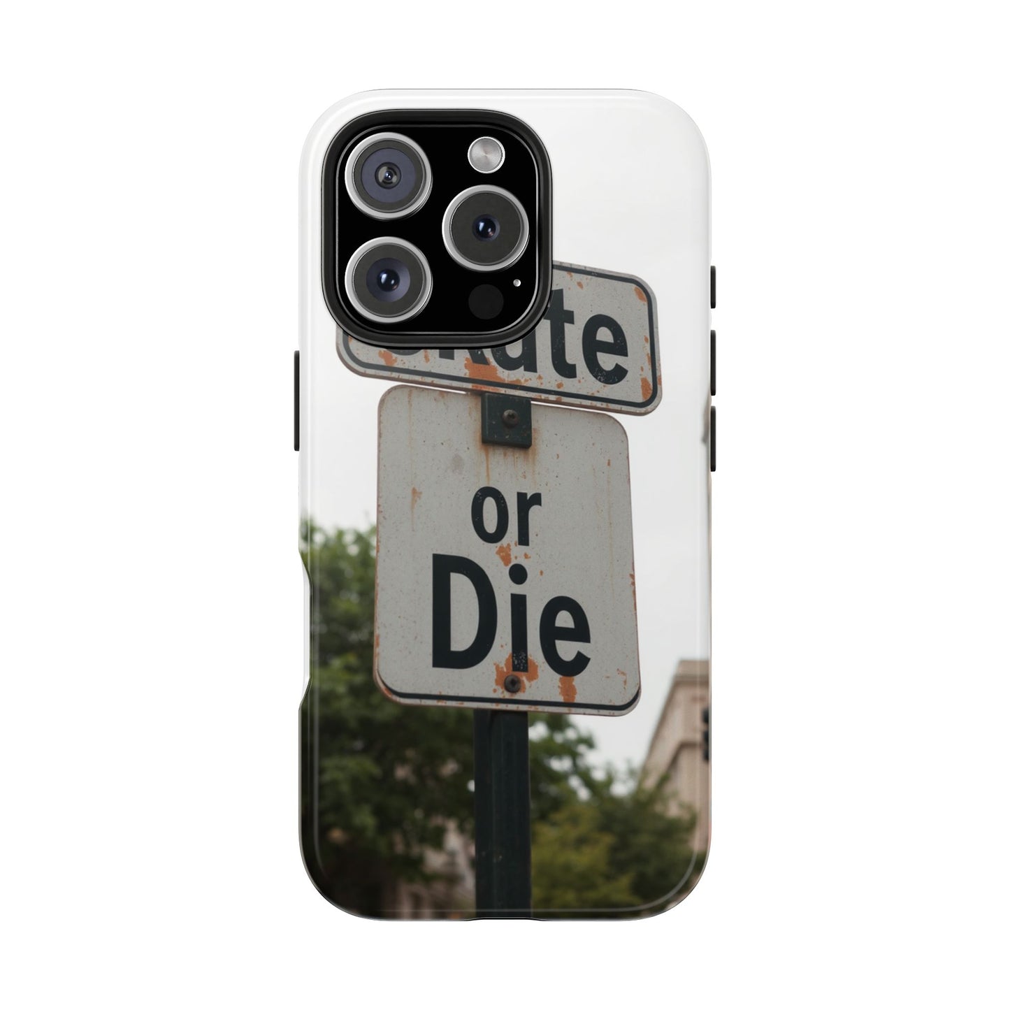 Skate or Die Tough Phone Case - Durable Protection for Skaters