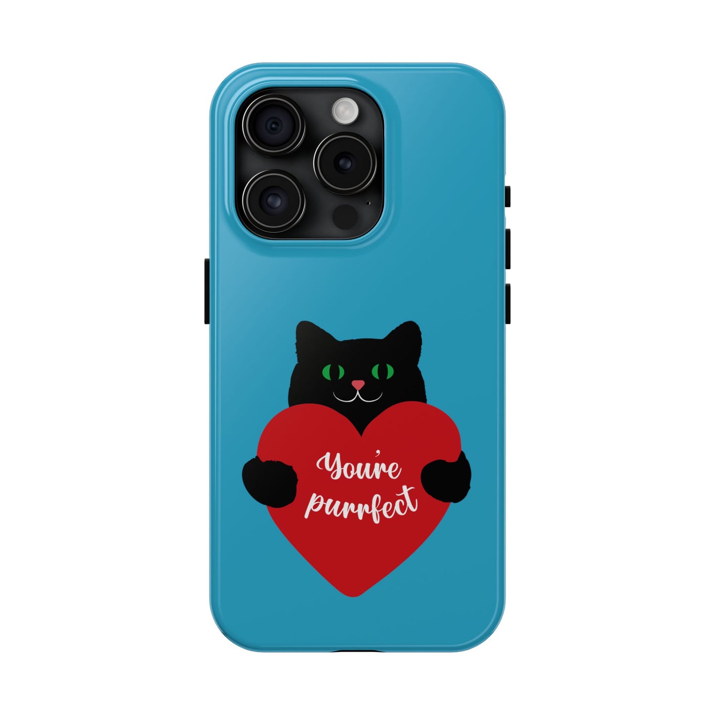 You're Purrfect Cat Phone Case - Tough & Stylish Pet Lover Accessory - for iPhone