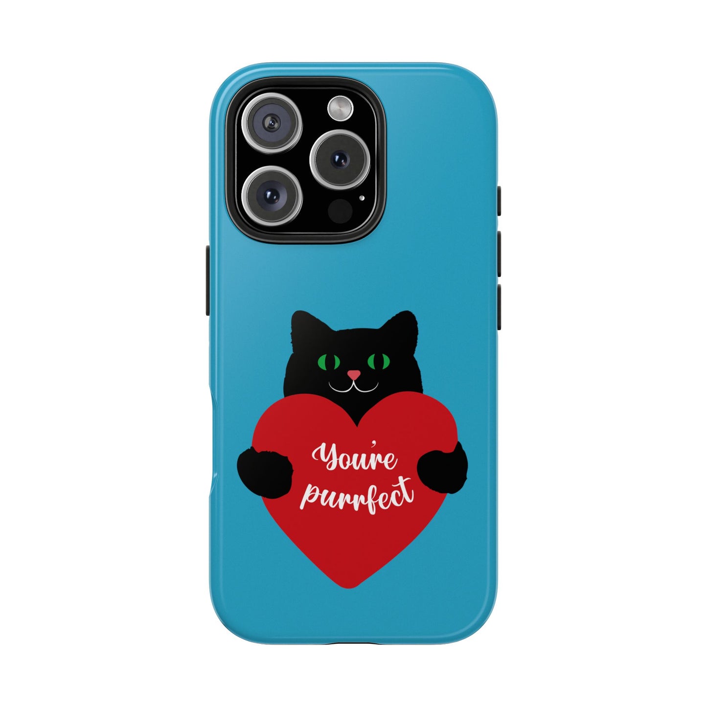 You're Purrfect Cat Phone Case - Tough & Stylish Pet Lover Accessory - for iPhone