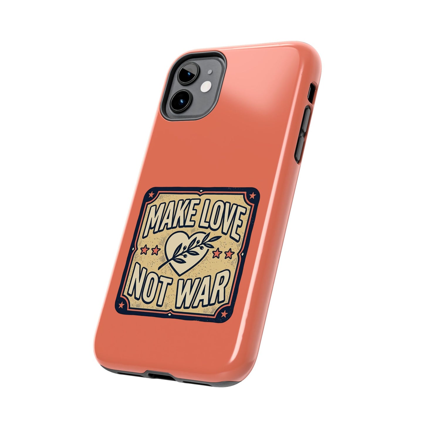 Make Love Not War Tough Phone Case for iPhone