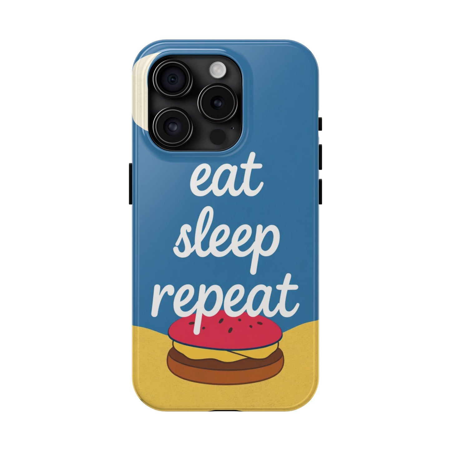 Eat, Sleep, Repeat Phone Case – Fun & Durable Tough Phone Cases for Food Lovers